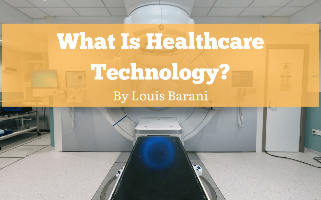 What Is Healthcare Technology?